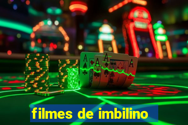 filmes de imbilino